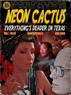 Watch Neon Cactus (2023) Online FREE