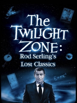Watch Twilight Zone: Rod Serling's Lost Classics (1994) Online FREE