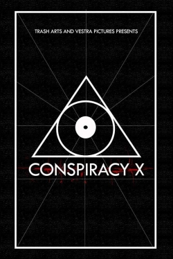 Watch Conspiracy X (2018) Online FREE