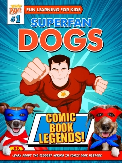 Watch Superfan Dogs: Comic Book Legends (2021) Online FREE