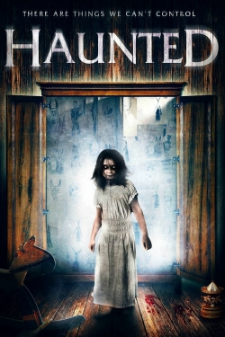 Watch Haunted (2017) Online FREE