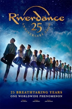 Watch Riverdance 25th Anniversary Show (2020) Online FREE