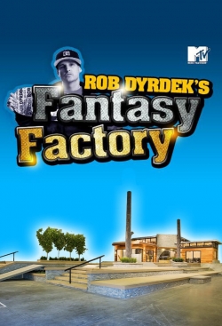 Watch Rob Dyrdek's Fantasy Factory (2009) Online FREE