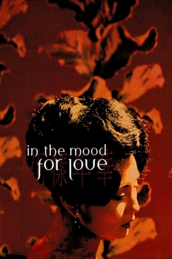 Watch In the Mood for Love (2000) Online FREE