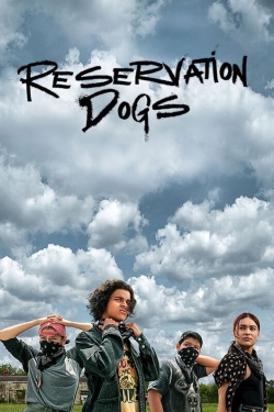 Watch Reservation Dogs (2021) Online FREE