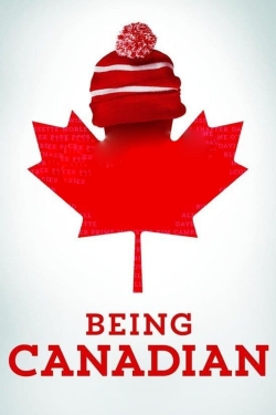 Watch Being Canadian (2015) Online FREE