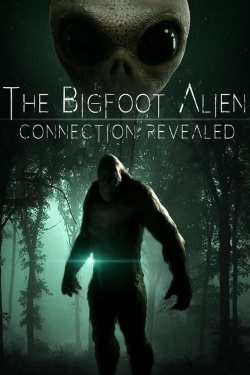 Watch The Bigfoot Alien Connection Revealed (2020) Online FREE