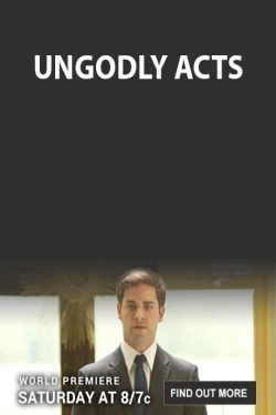 Watch Ungodly Acts (2015) Online FREE