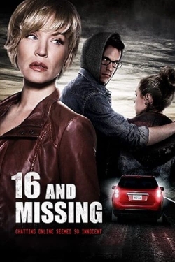 Watch 16 And Missing (2015) Online FREE