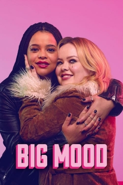 Watch Big Mood (2024) Online FREE