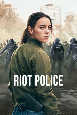 Watch Riot Police (2020) Online FREE