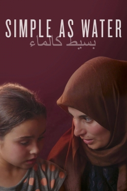 Watch Simple As Water (2021) Online FREE
