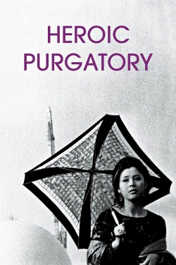 Watch Heroic Purgatory (1970) Online FREE
