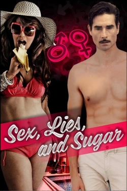 Watch Sex, Lies, and Sugar (2022) Online FREE