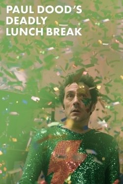 Watch Paul Dood’s Deadly Lunch Break (2021) Online FREE