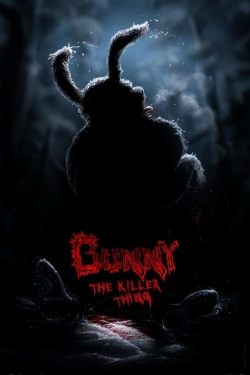 Watch Bunny the Killer Thing (2015) Online FREE