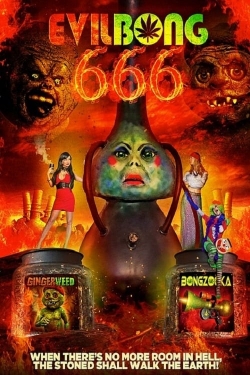 Watch Evil Bong 666 (2017) Online FREE