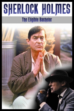 Watch Sherlock Holmes: The Eligible Bachelor (1993) Online FREE