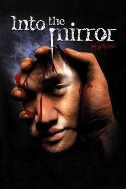 Watch Into the Mirror (2003) Online FREE