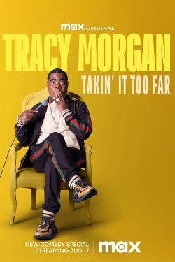 Watch Tracy Morgan: Takin' It Too Far (2023) Online FREE