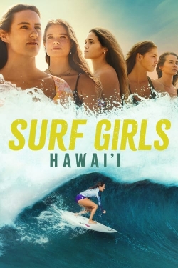 Watch Surf Girls Hawai'i (2023) Online FREE