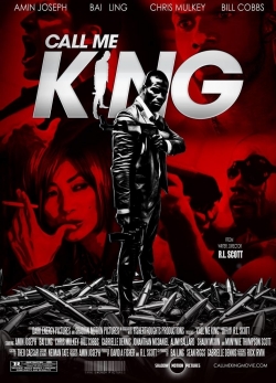 Watch Call Me King (2017) Online FREE