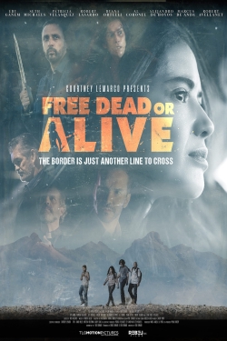 Watch Free Dead or Alive (2022) Online FREE
