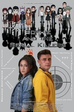 Watch Sophie and the Serial Killers (2023) Online FREE