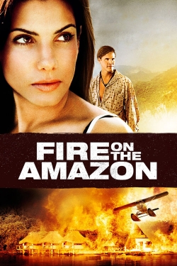 Watch Fire on the Amazon (1993) Online FREE