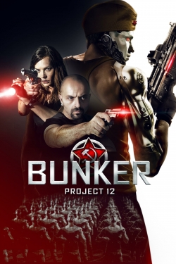 Watch Bunker: Project 12 (2016) Online FREE