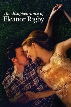Watch The Disappearance of Eleanor Rigby: Them (2014) Online FREE