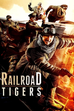 Watch Railroad Tigers (2016) Online FREE