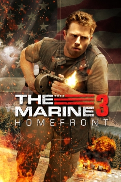 Watch The Marine 3: Homefront (2013) Online FREE