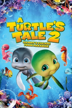 Watch A Turtle's Tale 2: Sammy's Escape from Paradise (2012) Online FREE