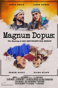 Watch Magnum Dopus: The Making of Jay and Silent Bob Reboot (2020) Online FREE