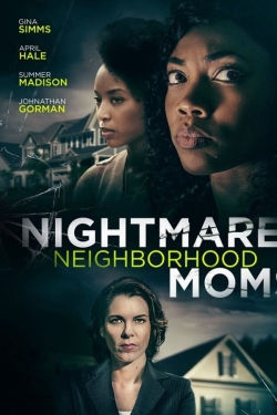 Watch Nightmare Neighborhood Moms (2022) Online FREE