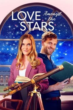 Watch Love Amongst the Stars (2022) Online FREE