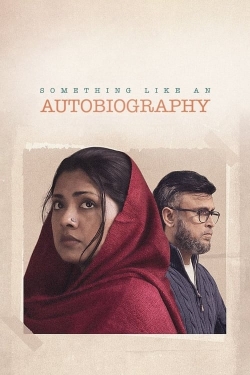 Watch Something Like an Autobiography (2023) Online FREE