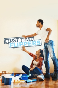 Watch First Time Flippers (2013) Online FREE