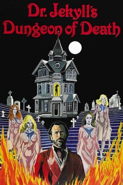 Watch Dr. Jekyll's Dungeon of Death (1979) Online FREE