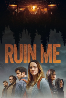 Watch Ruin Me (2017) Online FREE
