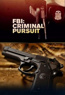 Watch FBI: Criminal Pursuit (2011) Online FREE
