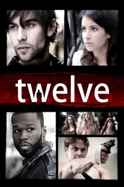Watch Twelve (2010) Online FREE