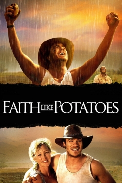 Watch Faith Like Potatoes (2006) Online FREE