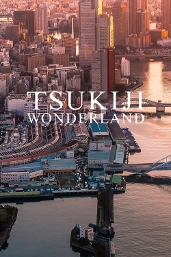 Watch Tsukiji Wonderland (2016) Online FREE