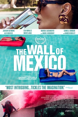 Watch The Wall of Mexico (2019) Online FREE