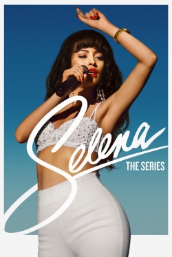 Watch Selena: The Series (2020) Online FREE