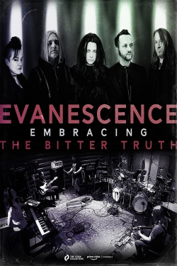 Watch Evanescence: Embracing the Bitter Truth (2021) Online FREE