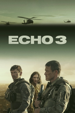 Watch Echo 3 (2022) Online FREE