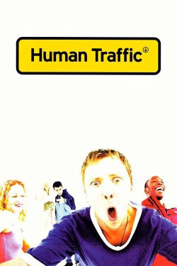 Watch Human Traffic (1999) Online FREE